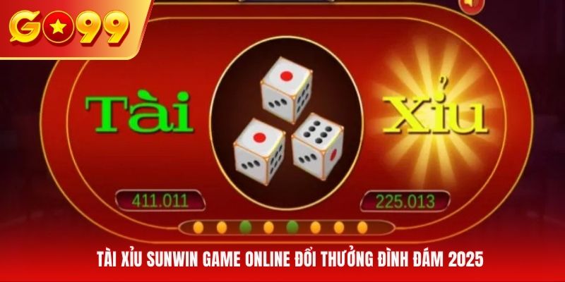 Tài Xỉu Sunwin